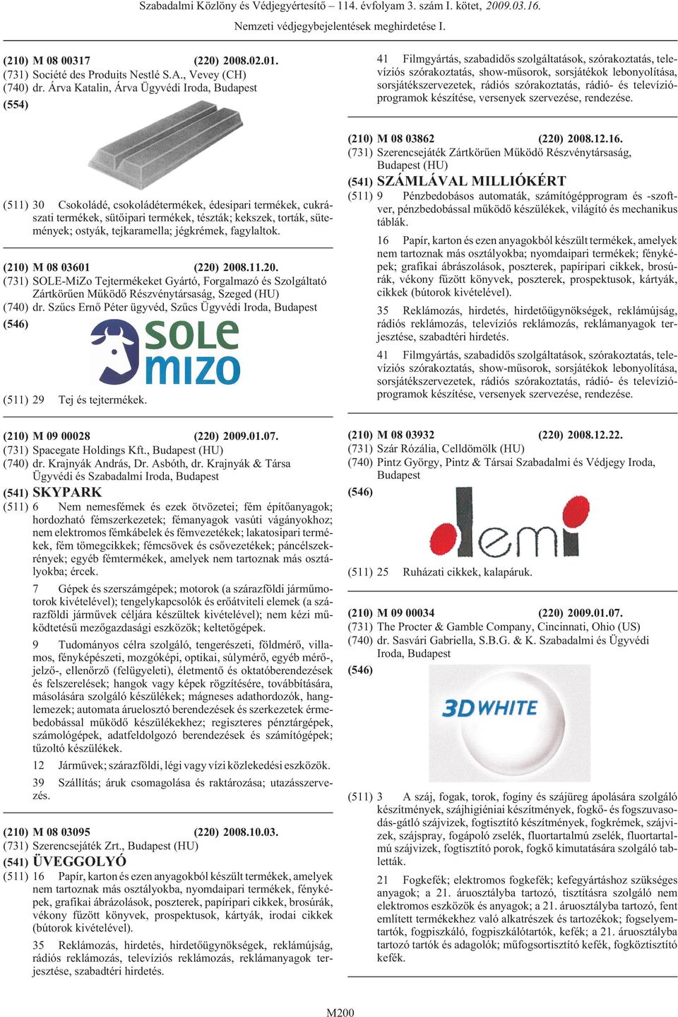 szórakoztatás, rádió- és televízióprogramok készítése, versenyek szervezése, rendezése.