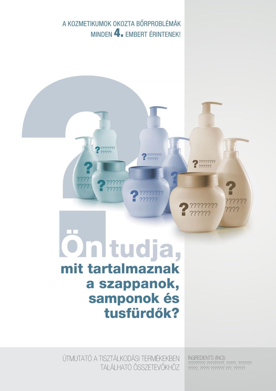 útmutató a TISZTÁLKODÁSI termékekben található összetevőkhöz