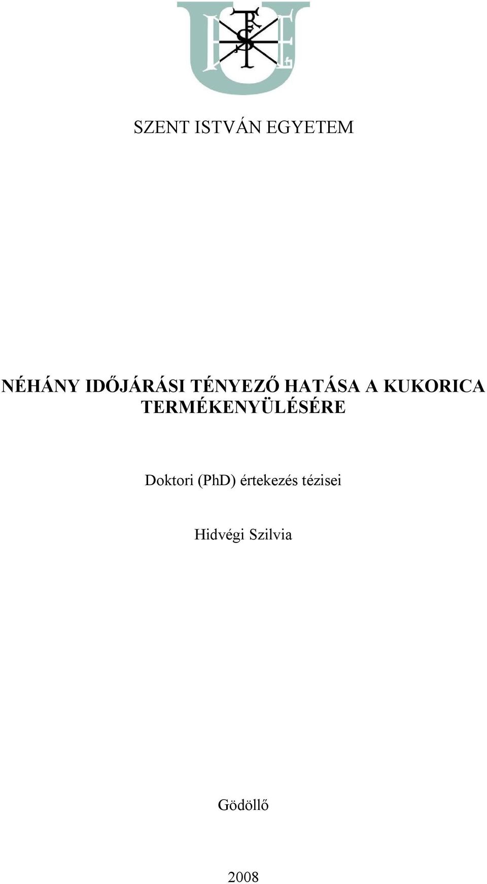 TERMÉKENYÜLÉSÉRE Doktori (PhD)