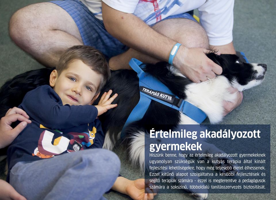 teljesebb életet élhessenek.