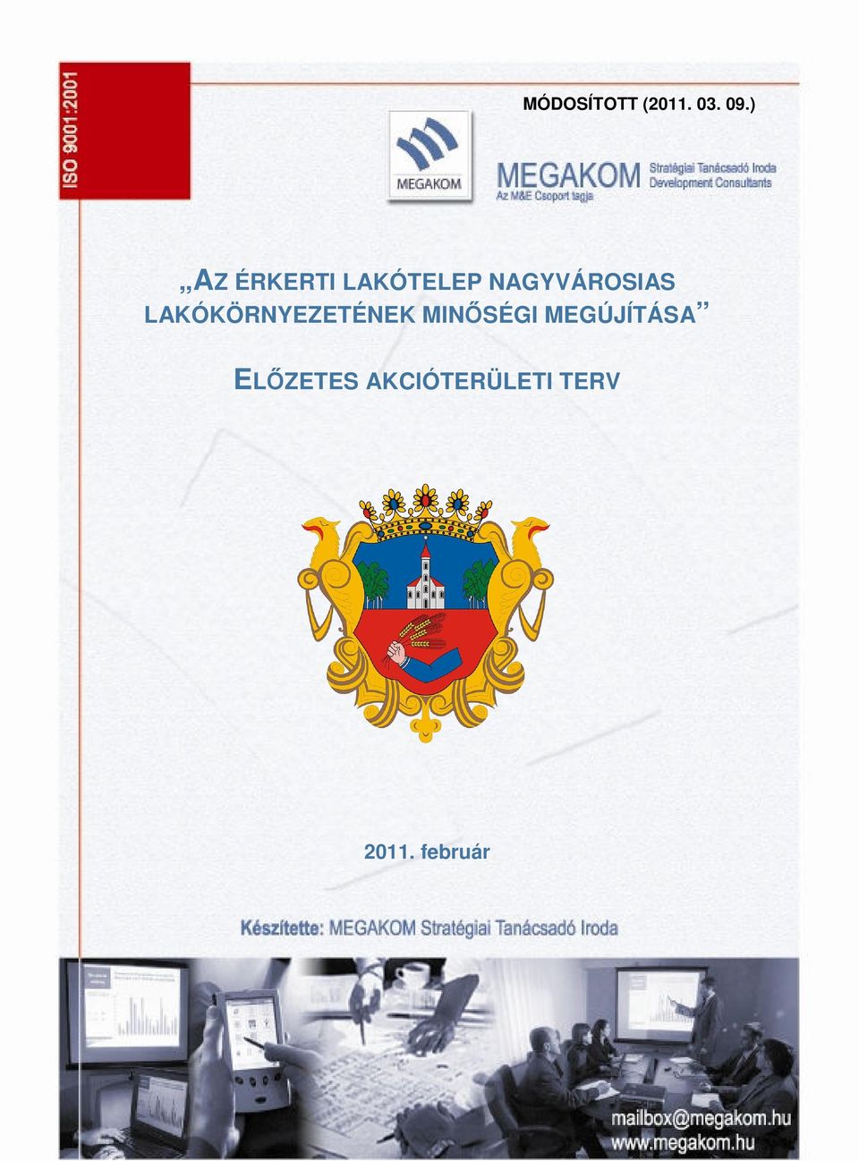 LAKÓKÖRNYEZETÉNEK MINŐSÉGI MEGÚJÍTÁSA ELŐZETES
