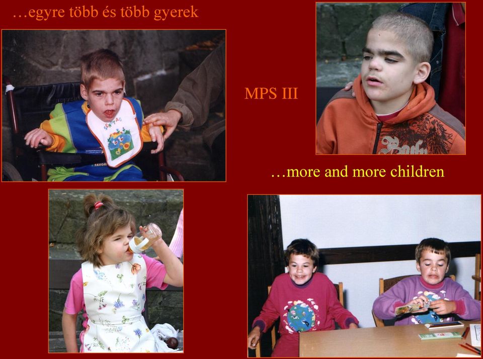 MPS III more