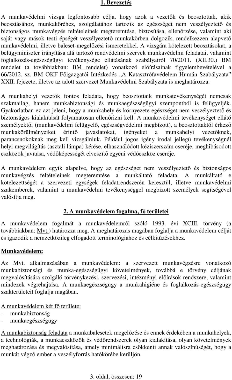 baleset-megelőzési ismeretekkel.