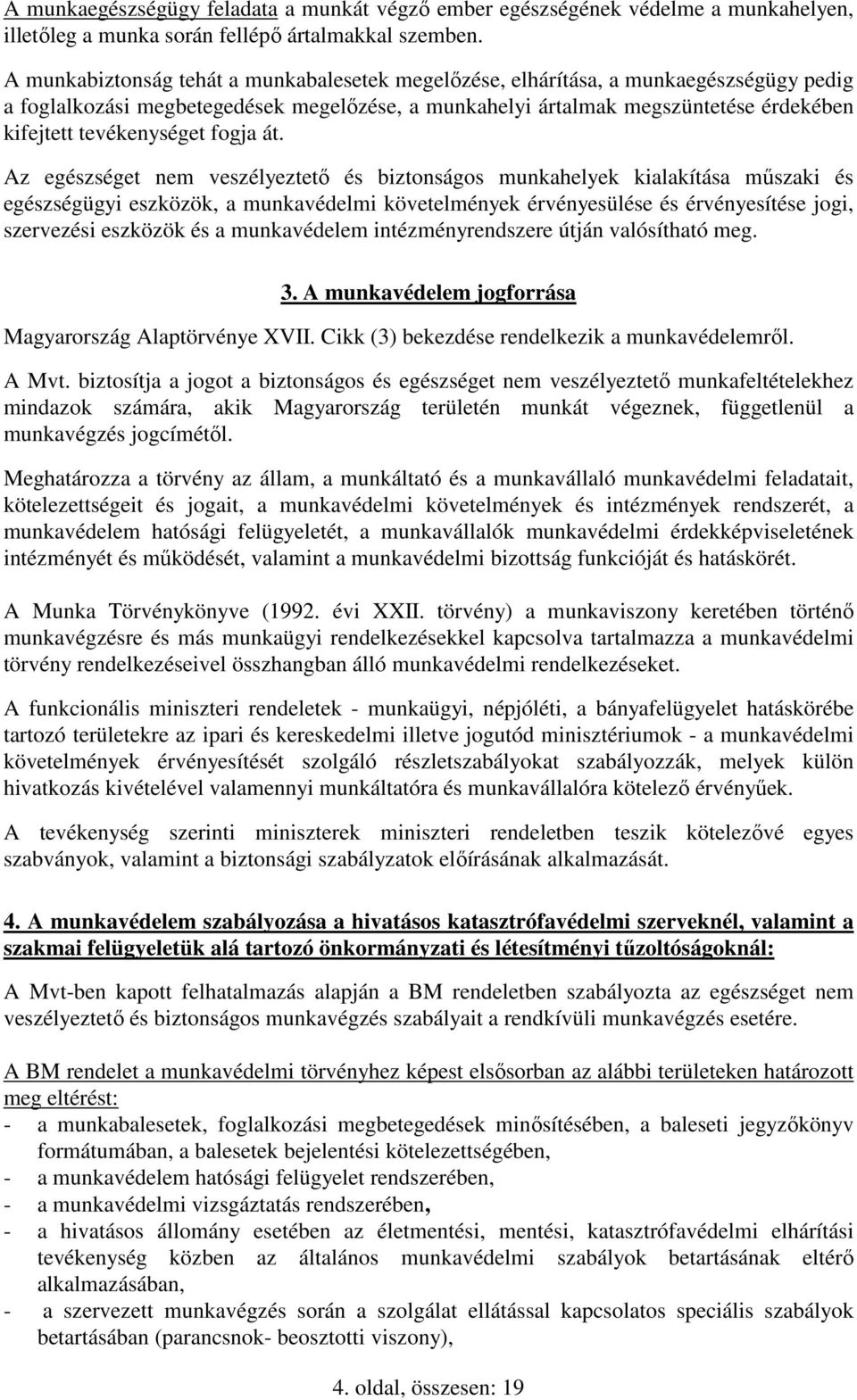 tevékenységet fogja át.
