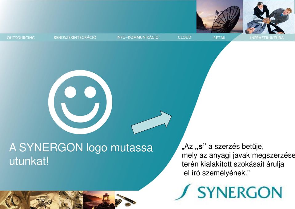 anyagi javak megszerzése terén