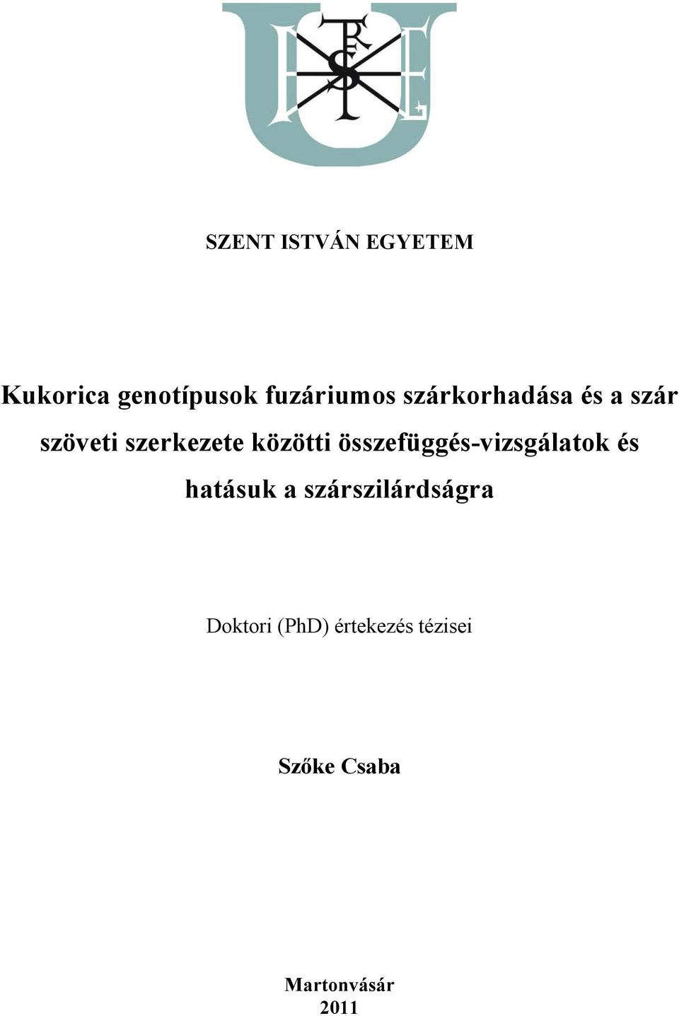 összefüggés-vizsgálatok és hatásuk a szárszilárdságra