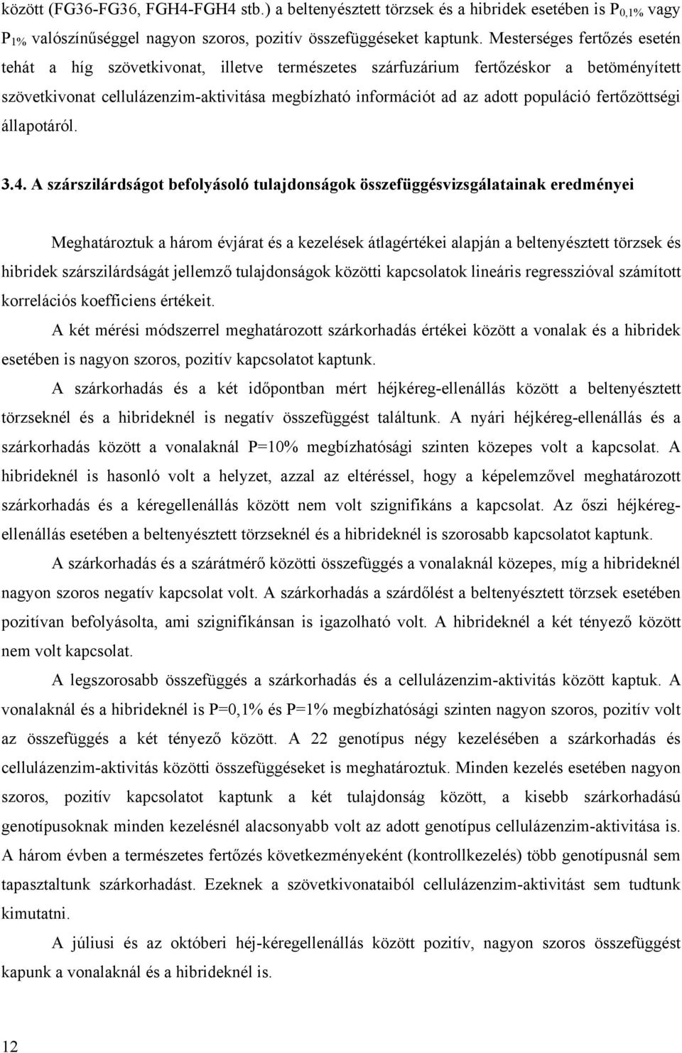 fertőzöttségi állapotáról. 3.4.