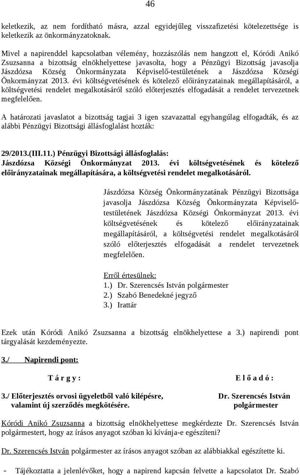 Önkormányzata Képviselő-testületének a Jászdózsa Községi Önkormányzat 2013.