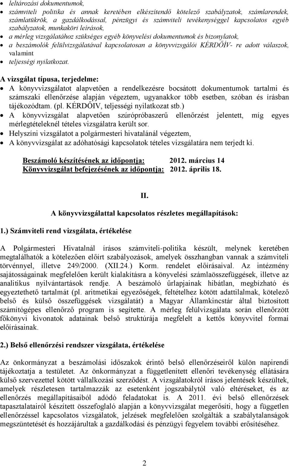 válaszok, valamint teljességi nyilatkozat.