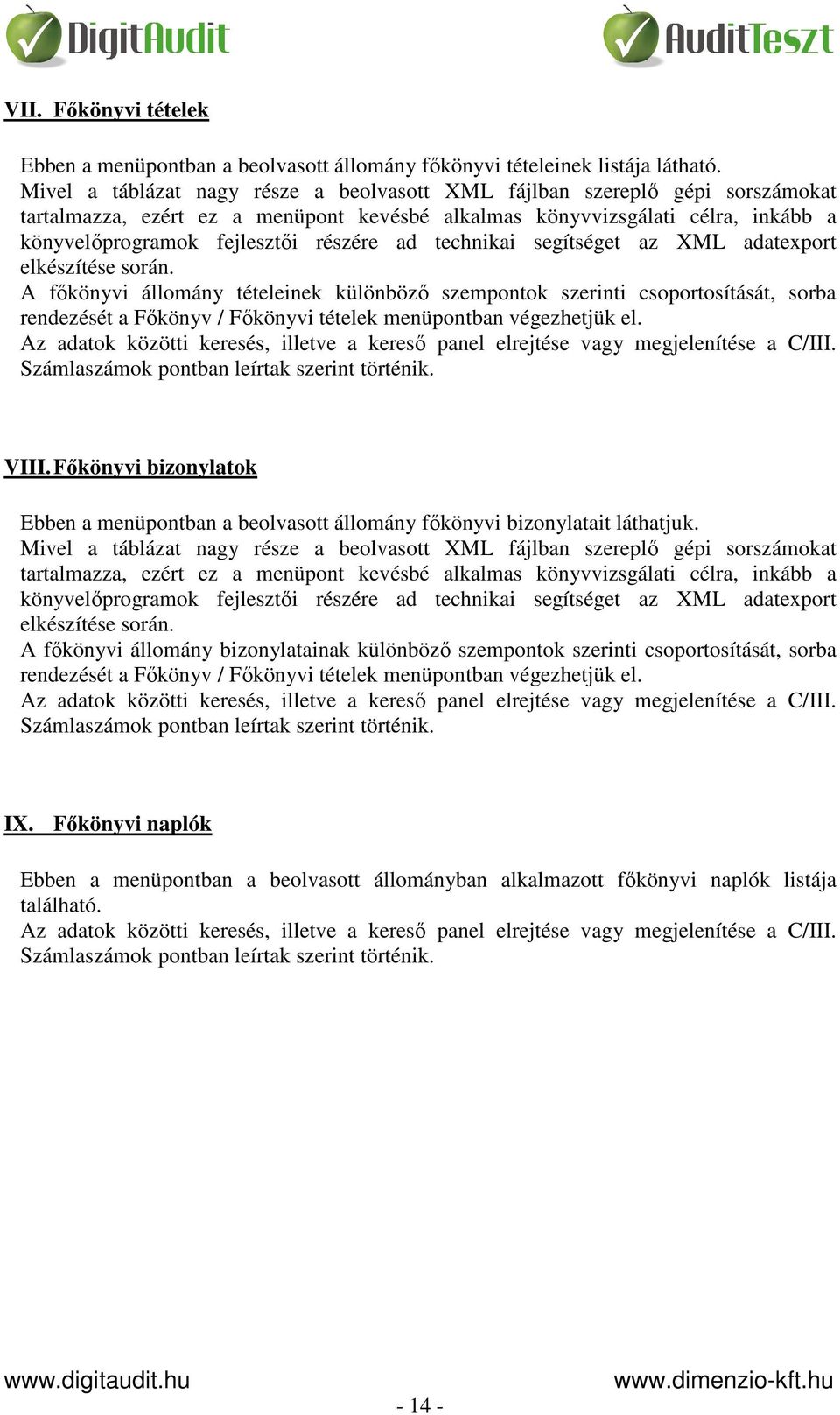 ad technikai segítséget az XML adatexport elkészítése során.