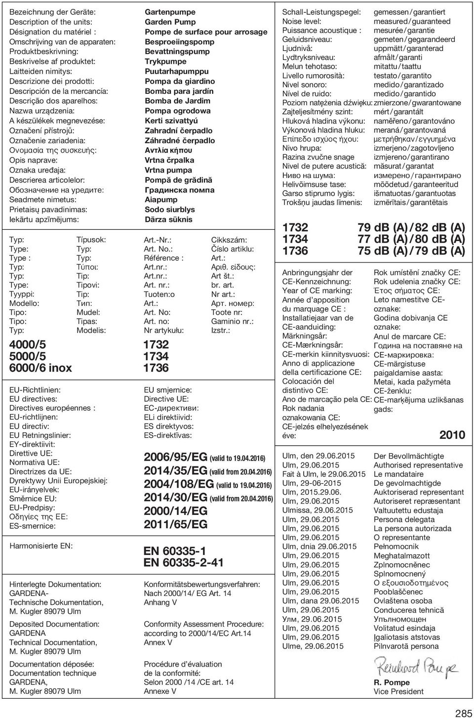 Descrierea articolelor: Обозначение на уредите: Seadmete nimetus: Prietaisų pavadinimas: Iekārtu apzīmējums: Typ: Type: Type : Typ: Typ: Type: Tyyppi: Modello: Tipo: Tipo: Typ: 4000/5 5000/5 6000/6
