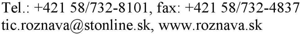 +421 58/732-4837 tic.