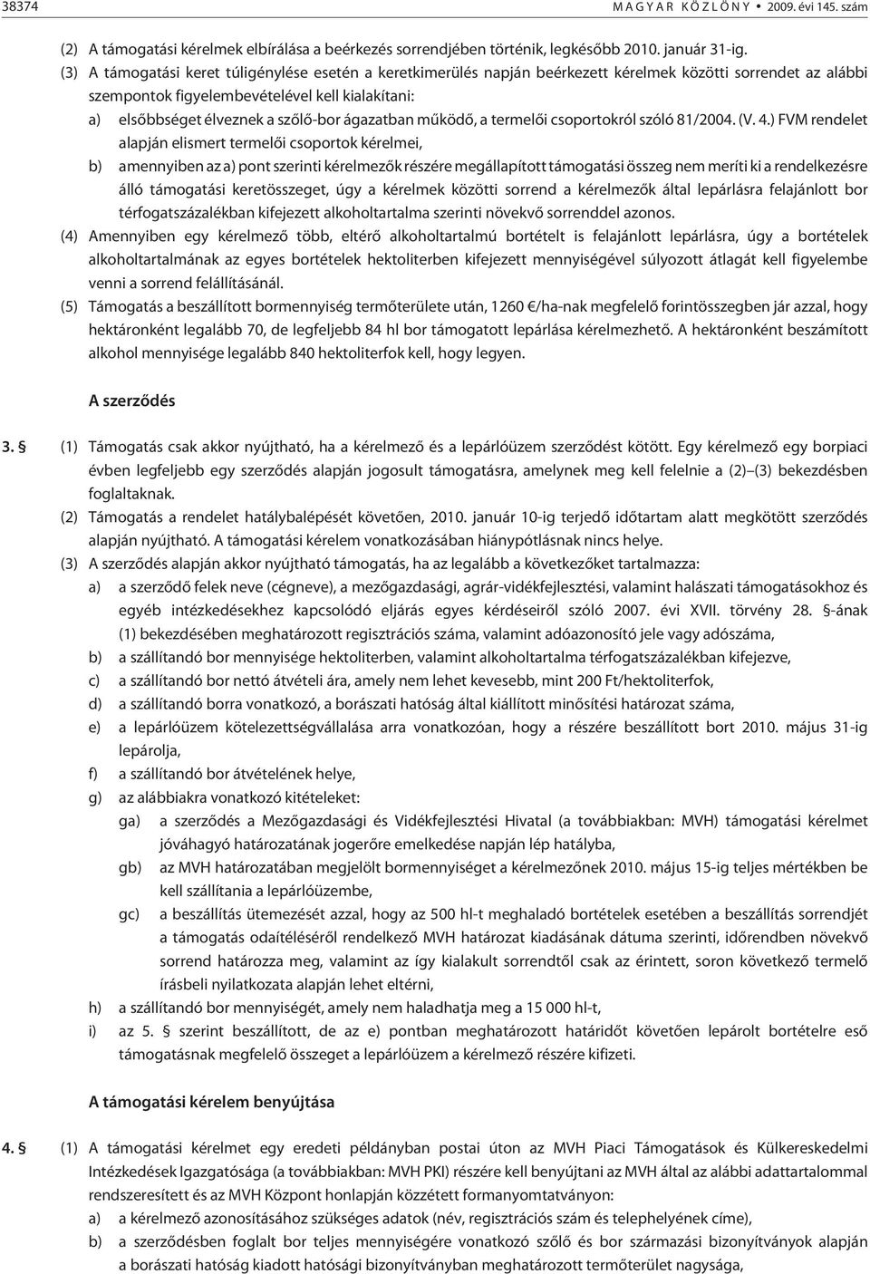 ágazatban mûködõ, a termelõi csoportokról szóló 81/2004. (V. 4.