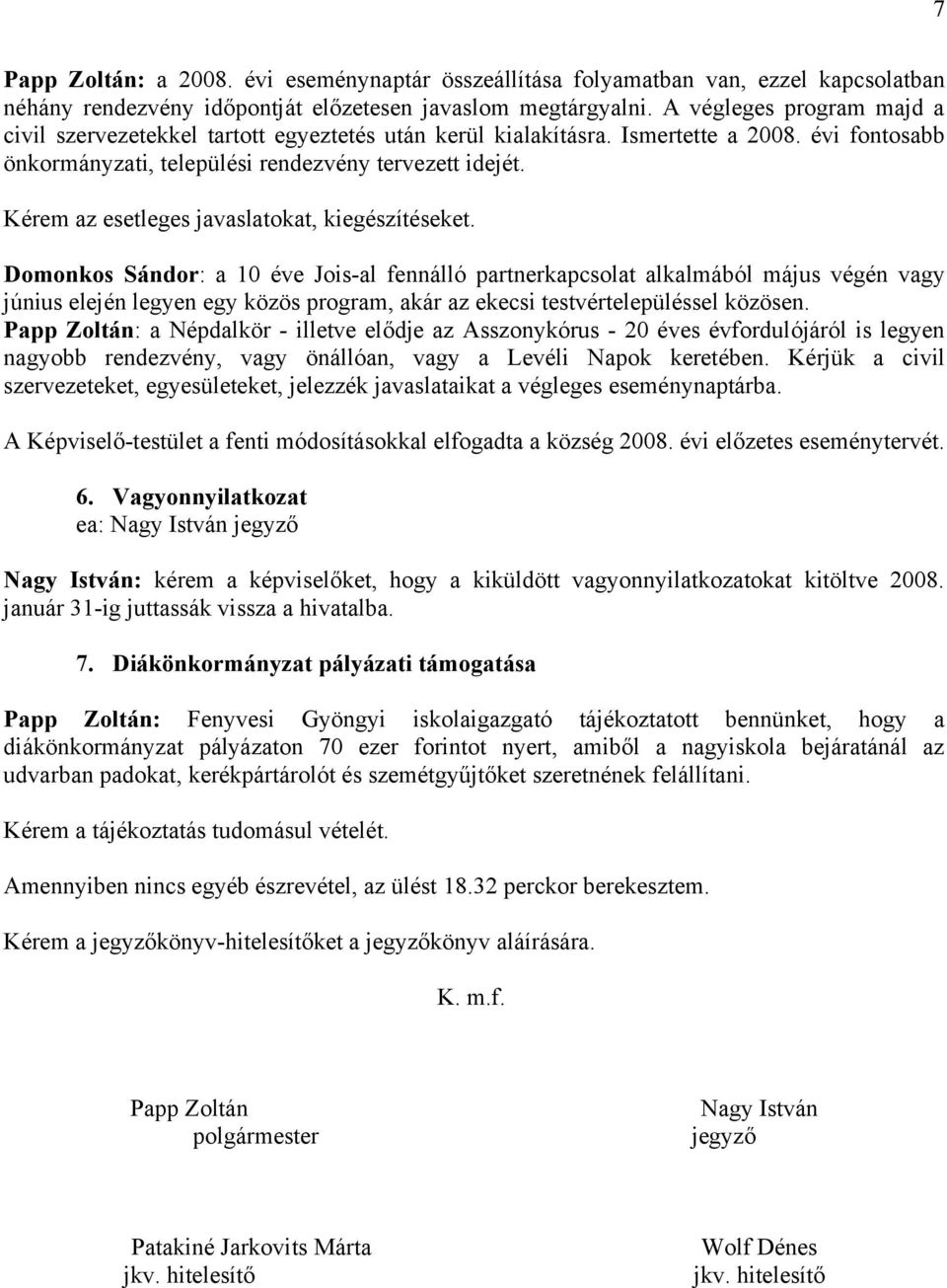 Kérem az esetleges javaslatokat, kiegészítéseket.
