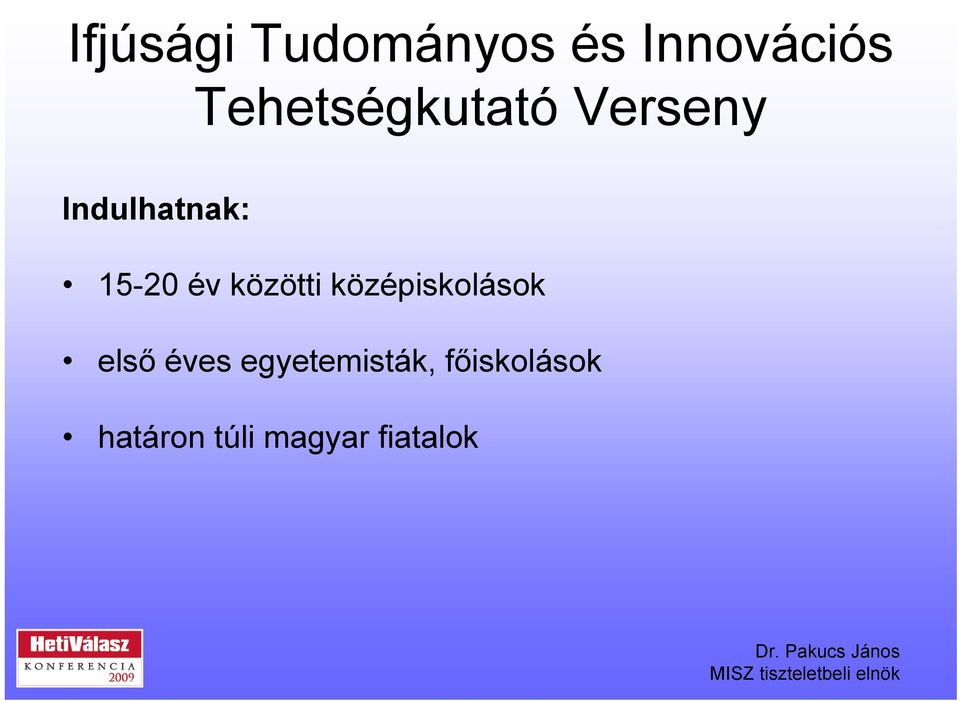 év közötti középiskolások első éves