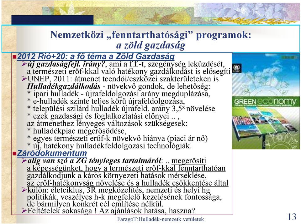 téma a Zöld Gazdaság új gazdaságfe