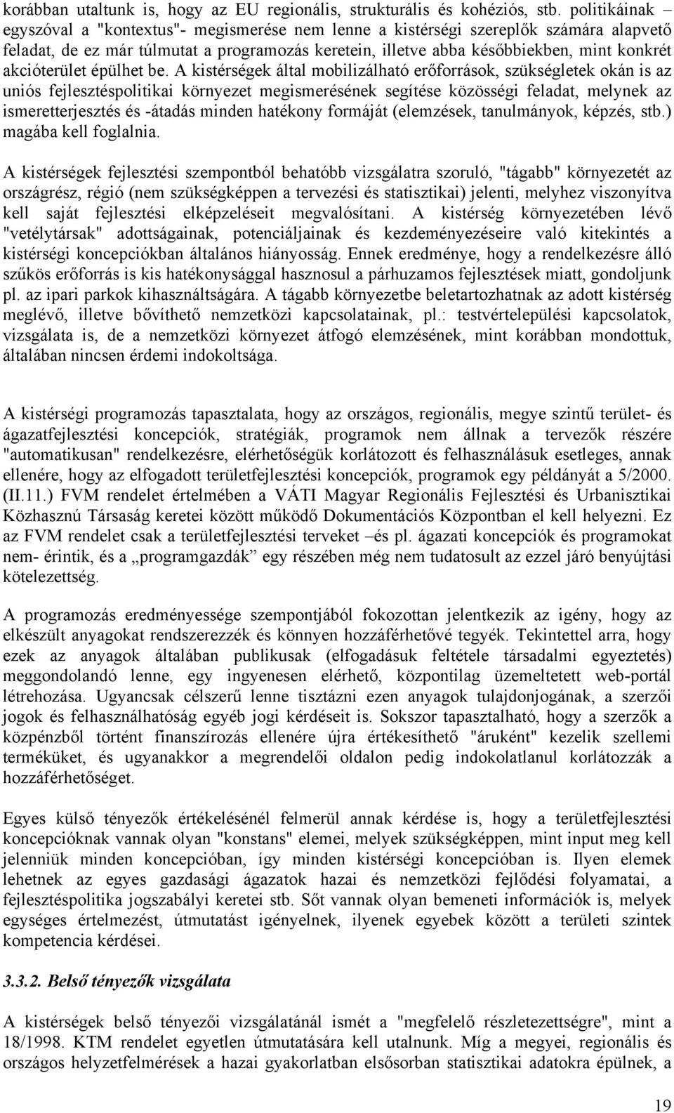 akcióterület épülhet be.