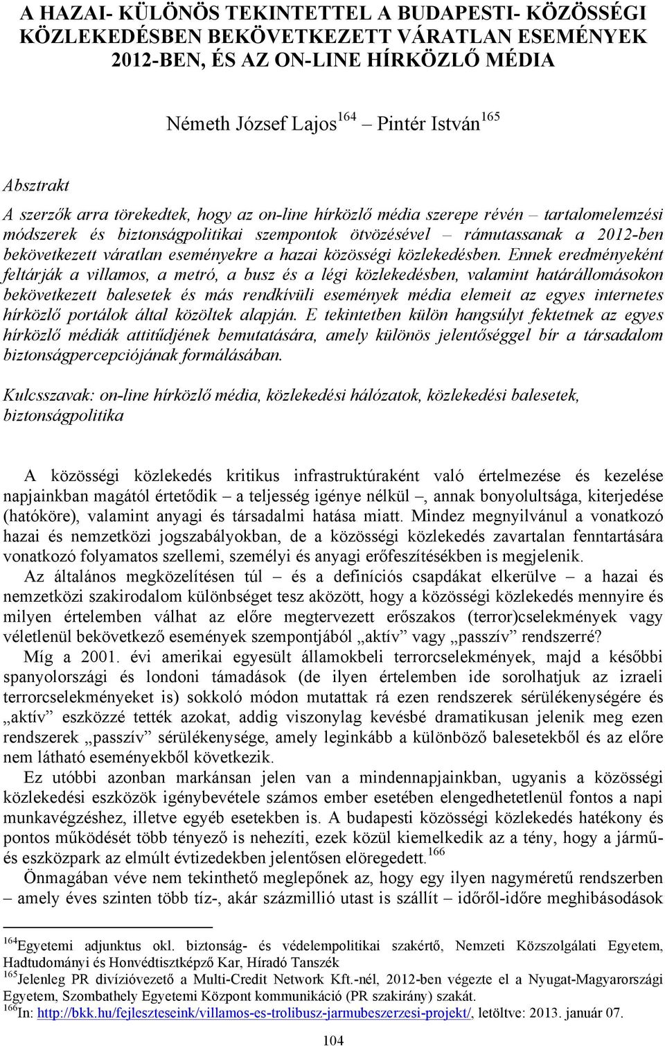 hazai közösségi közlekedésben.