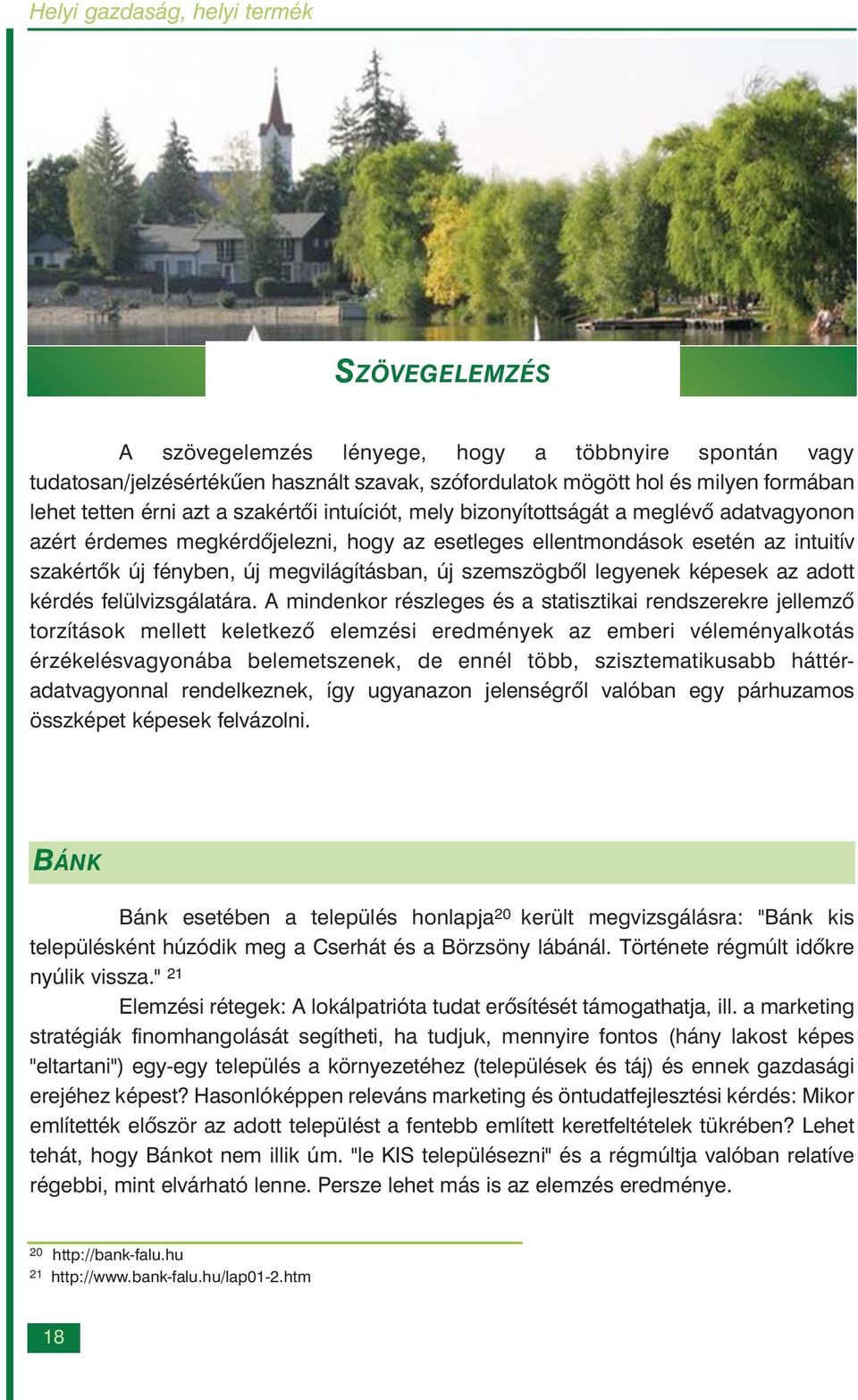 képesek az adott kérdés felülvizsgálatára.