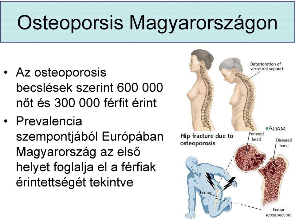 érint Prevalencia szempontjából Európában