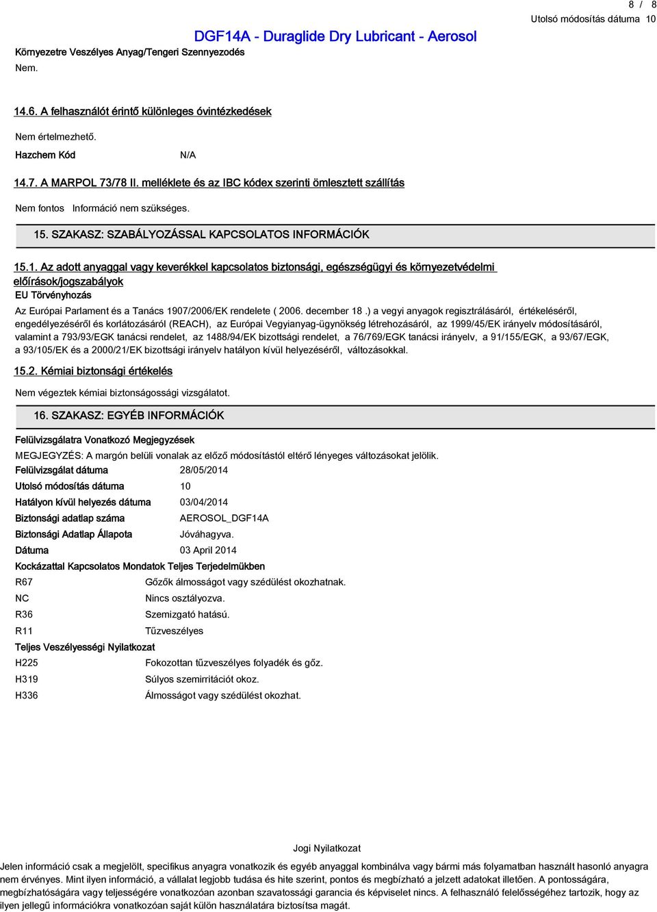 . SZAKASZ: SZABÁLYOZÁSSAL KAPCSOLATOS INFORMÁCIÓK 15