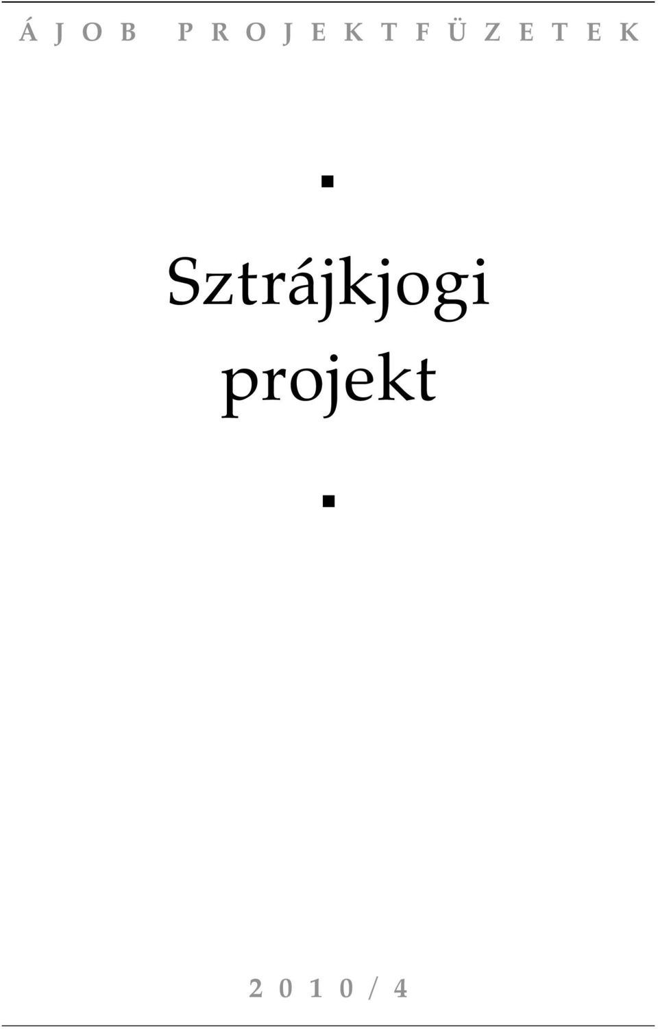 E K Sztrájkjogi