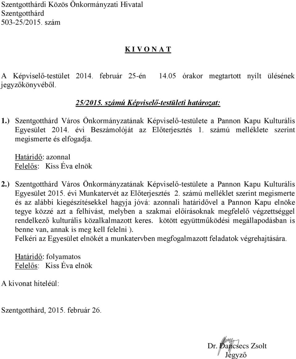 évi Munkatervét az Előterjesztés 2.