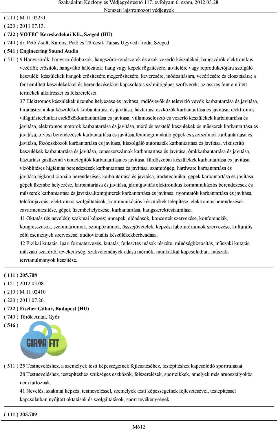 elektronikus vezérlői; erősítők; hangváltó hálózatok; hang vagy képek rögzítésére, átvitelére vagy reprodukciójára szolgáló készülék; készülékek hangok erősítésére,megerősítésére, keverésére,