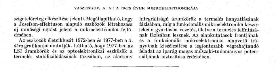 ábra grafikonjai mutatják.