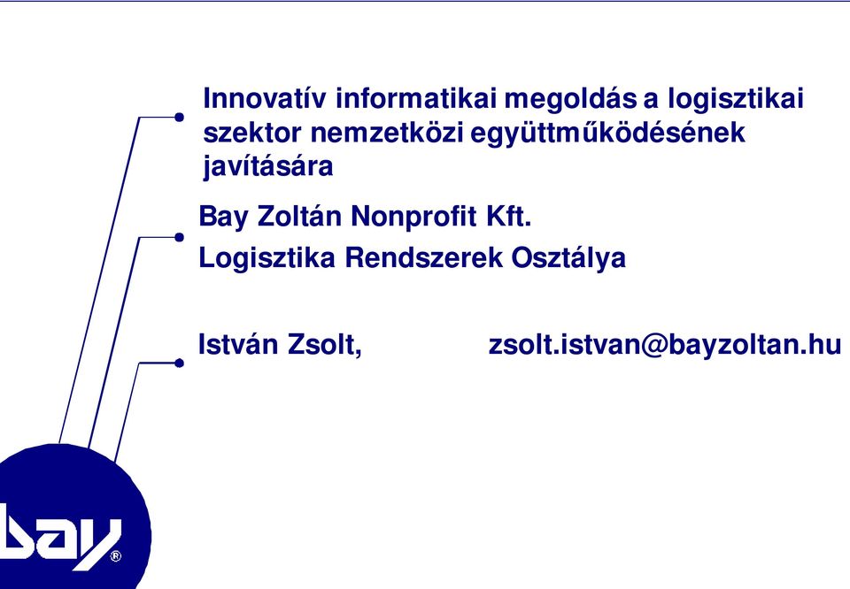 Bay Zoltán Nonprofit Kft.