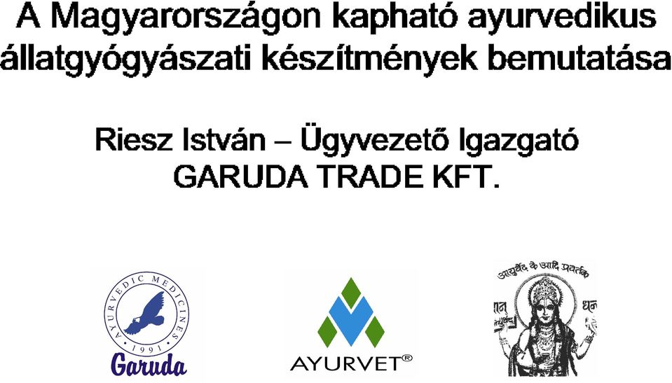 GARUDA István készítmények