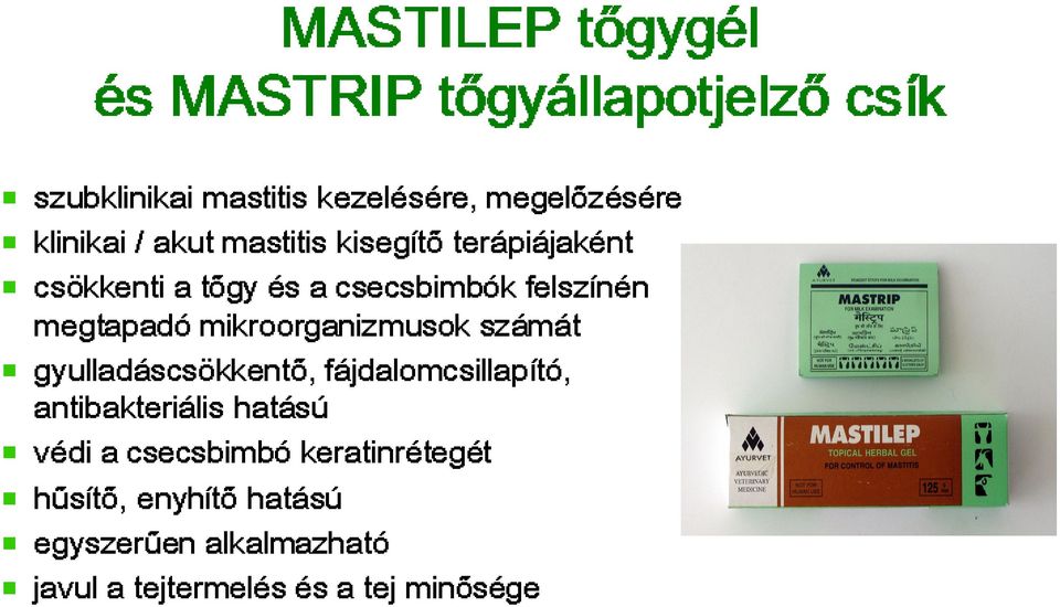 mastitis hatású és MASTILEP és keratinrétegét a kezelésére, fájdalomcsillapító, csecsbimbók a