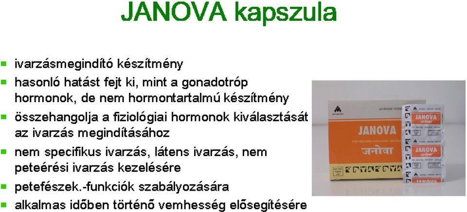fiziológiai történő készítmény kezelésére JANOVA ki, hormontartalmú szabályozására