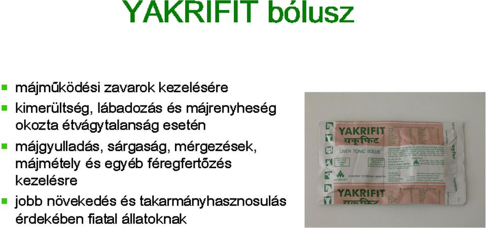 lábadozás zavarok egyéb sárgaság, és állatoknak YAKRIFIT