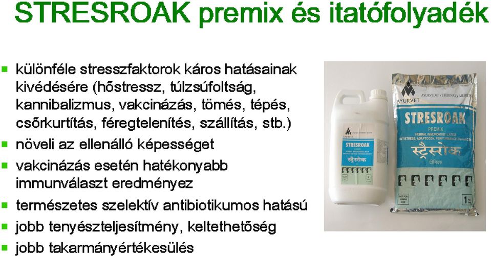(hőstressz, esetén szelektív féregtelenítés, eredményez vakcinázás, képességet hatékonyabb