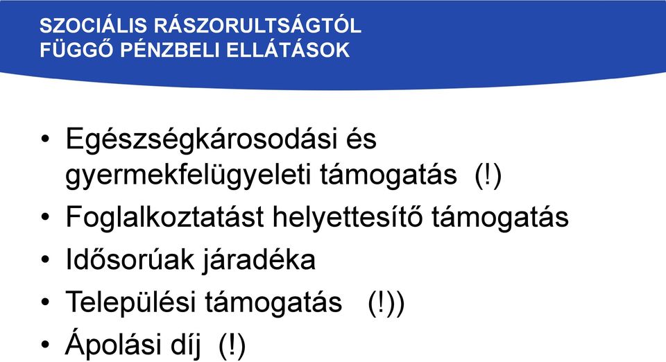 (!) Foglalkoztatást helyettesítő támogatás