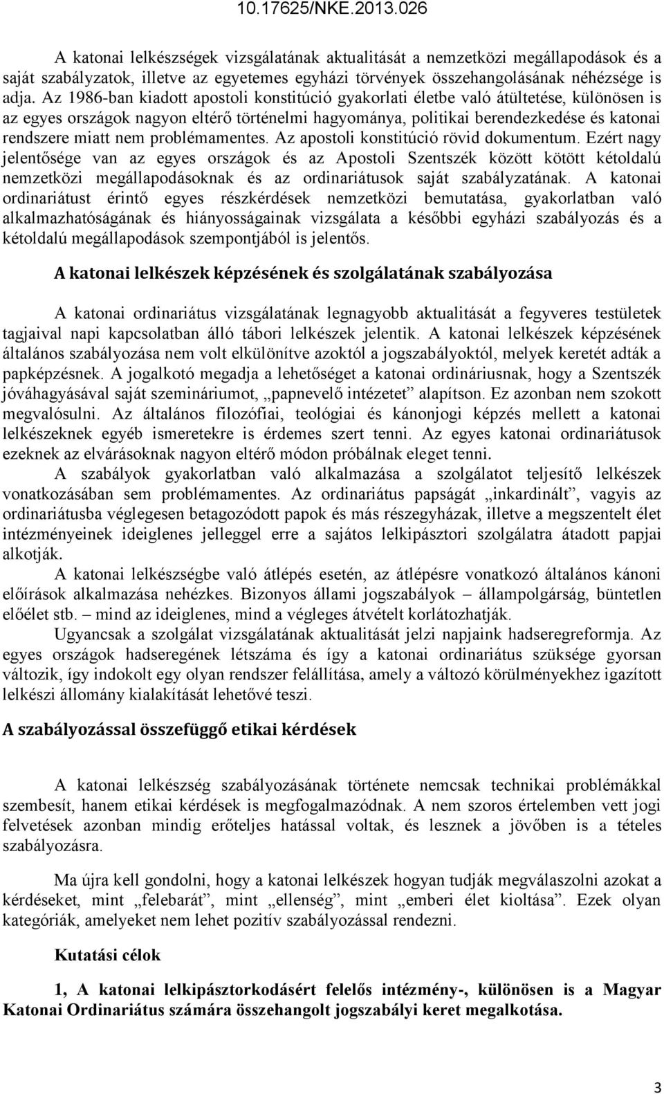 problémamentes. Az apostoli konstitúció rövid dokumentum.