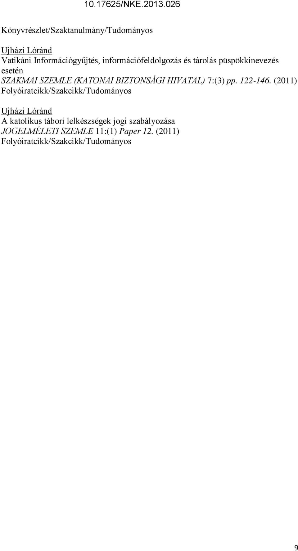 (KATONAI BIZTONSÁGI HIVATAL) 7:(3) pp. 122-146.