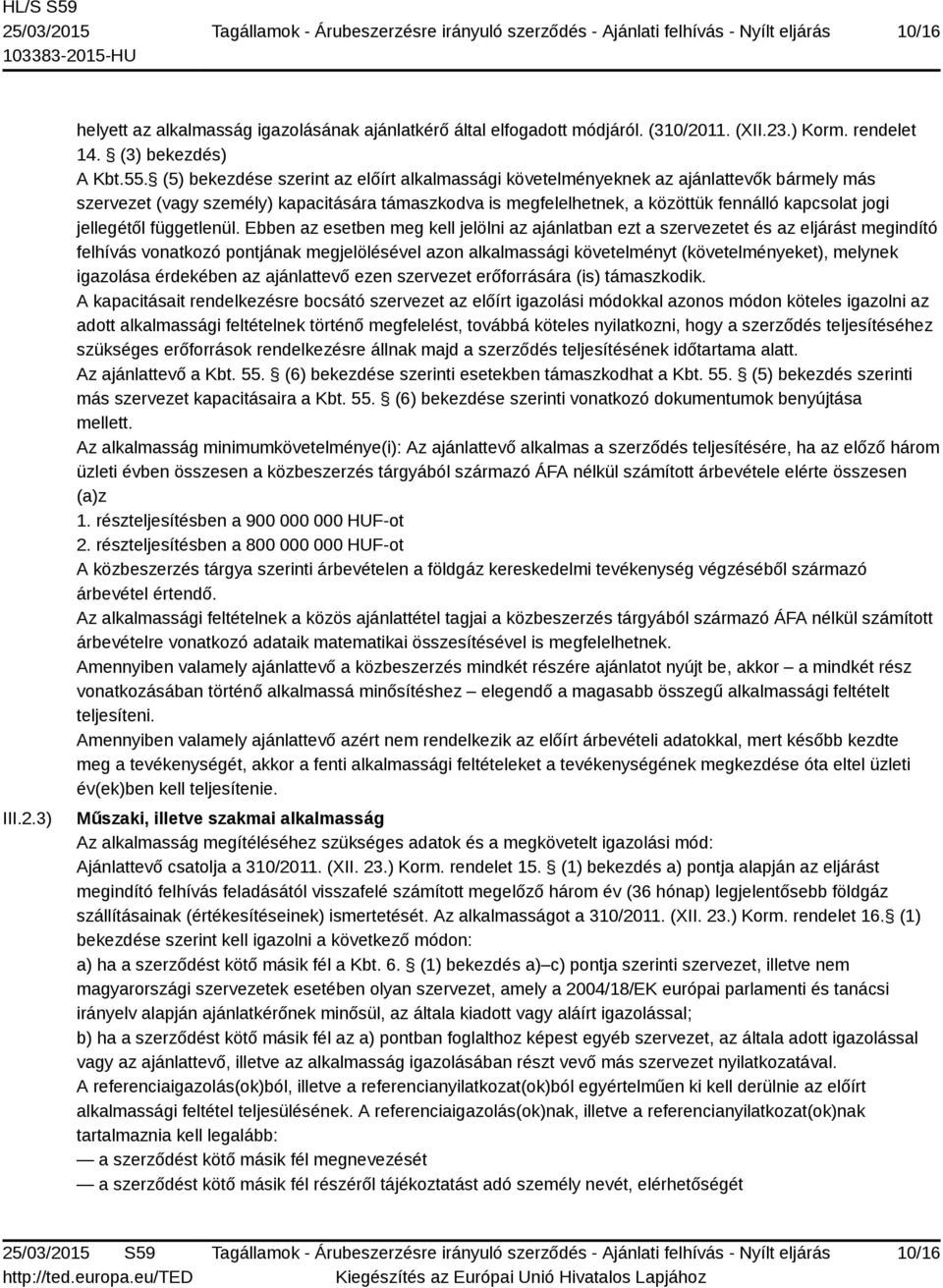 jellegétől függetlenül.