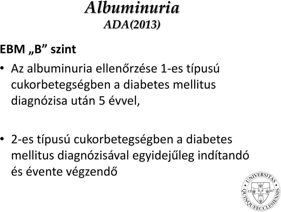 mellitus diagnózisa után 5 évvel, 2-es típusú