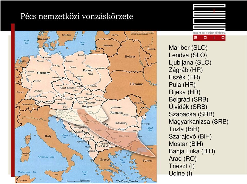 Újvidék (SRB) Szabadka (SRB) Magyarkanizsa (SRB) Tuzla (BiH)