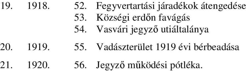 Községi erdın favágás 54.