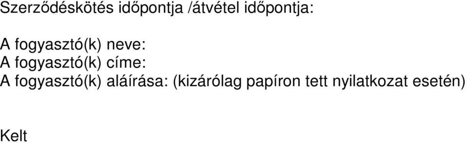 fogyasztó(k) címe: A fogyasztó(k)