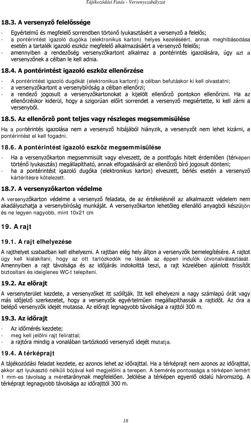 célban le kell adnia. 18.4.