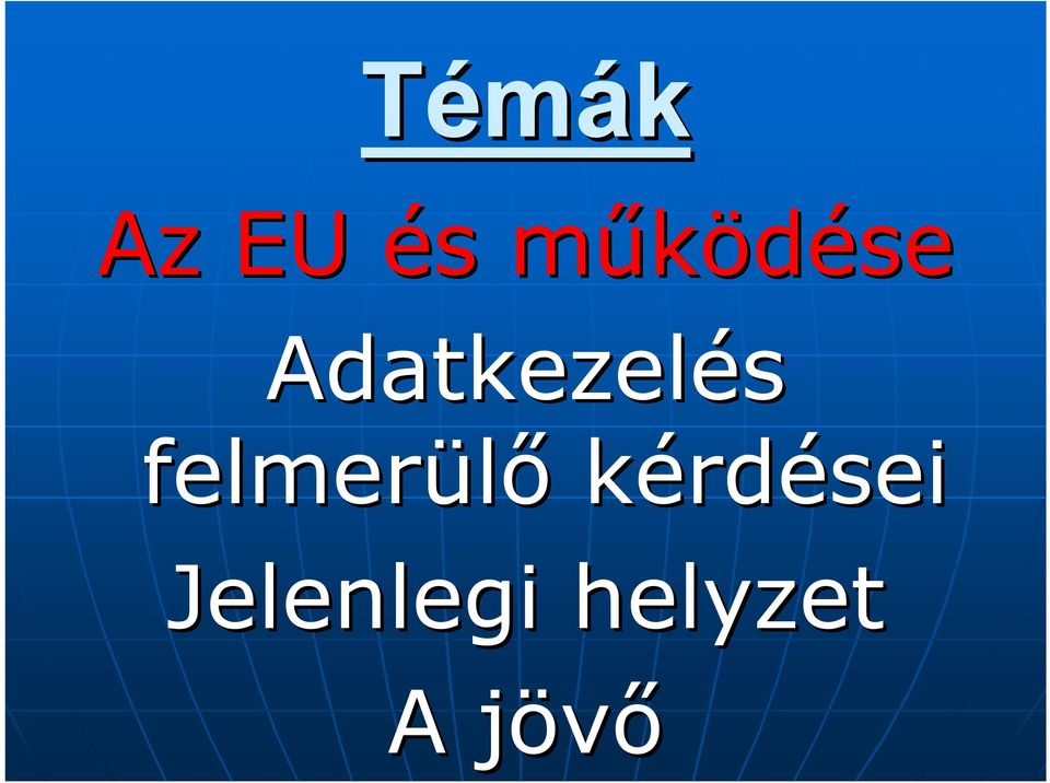 Adatkezelés