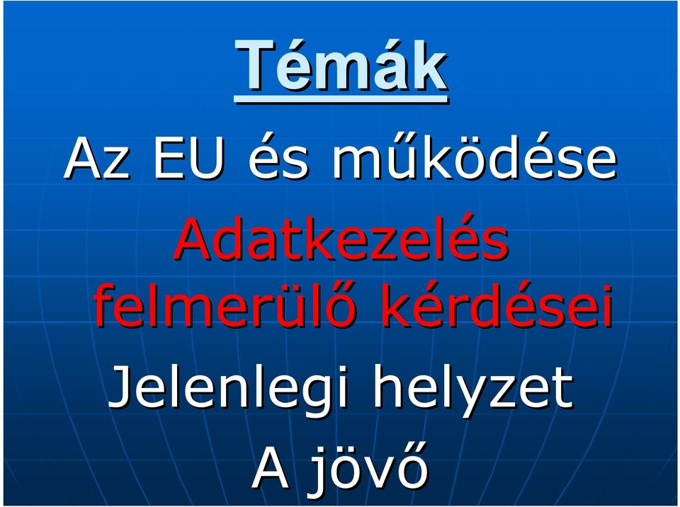 Adatkezelés