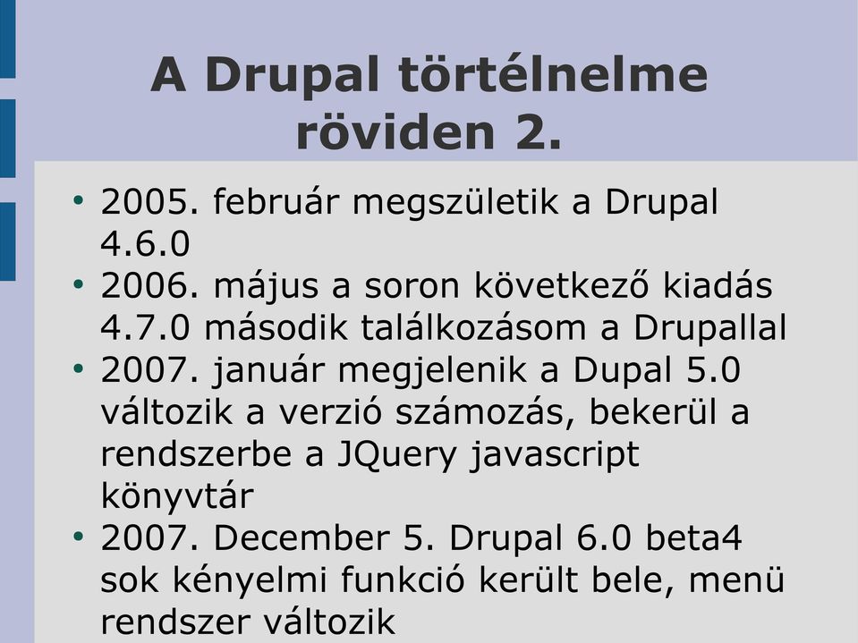 január megjelenik a Dupal 5.