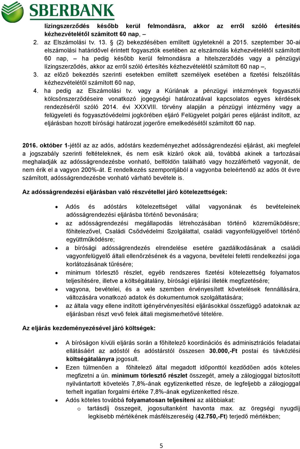 lízingszerződés, akkor az erről szóló értesítés kézhezvételétől számított 60 nap, 3.