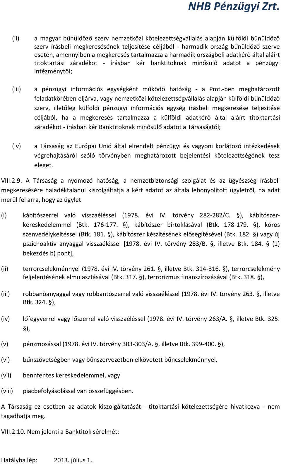 egységként működő hatóság - a Pmt.
