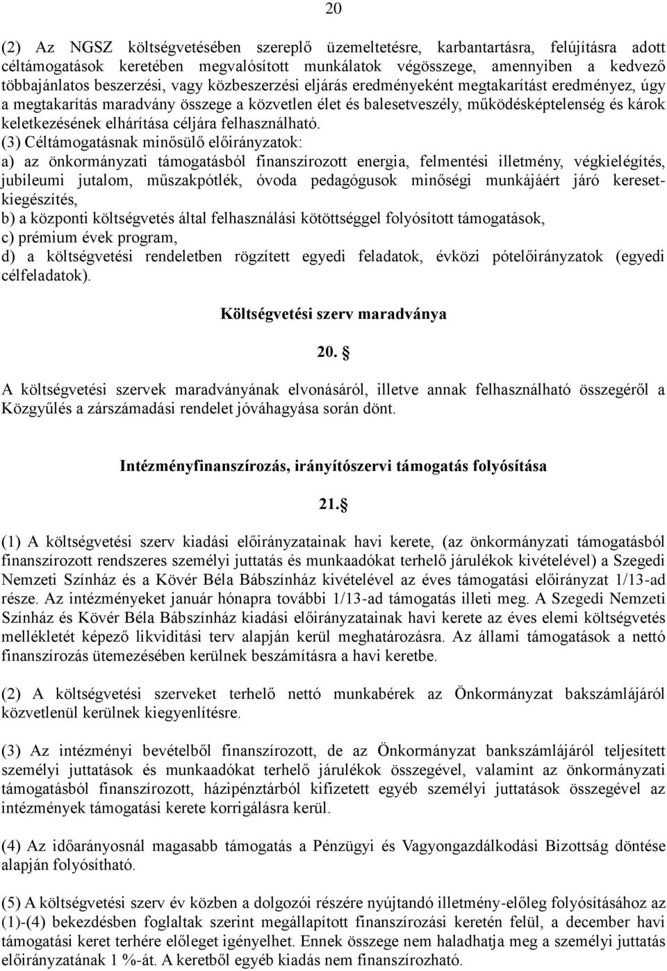 céljára felhasználható.